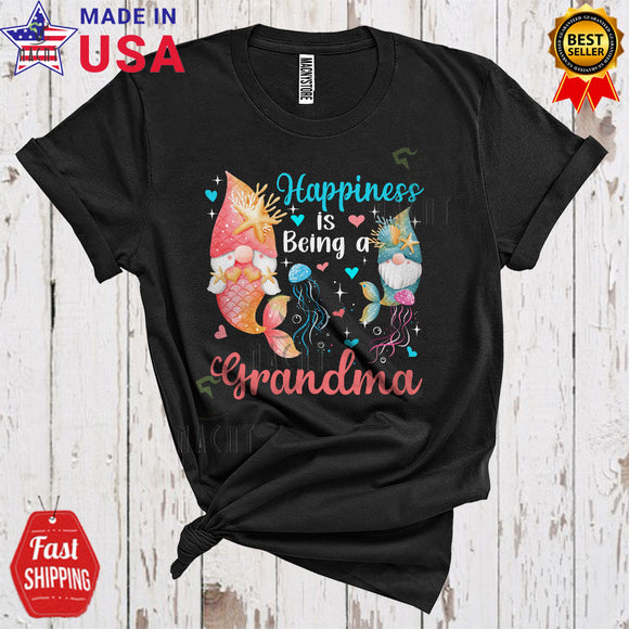 MacnyStore - Happiness Is Being A Grandma Cute Funny Mother's Day Family Gnome Mermaid Lover T-Shirt