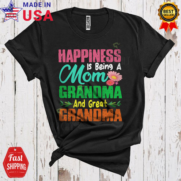 MacnyStore - Happiness Is Being A Mom Grandma And Great Grandma Cool Cute Mother's Day Flowers Family Group T-Shirt