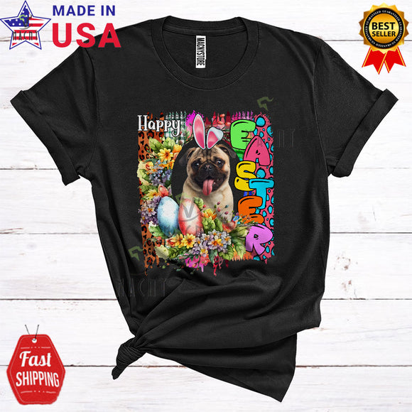 MacnyStore - Happy Easter Cool Cute Flowers Leopard Eggs Hunt Bunny Pug Lover T-Shirt