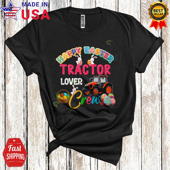MacnyStore - Happy Easter Tractor Lover Crew Cute Funny Easter Day Bunny Tractor Driver Farmer Lover T-Shirt