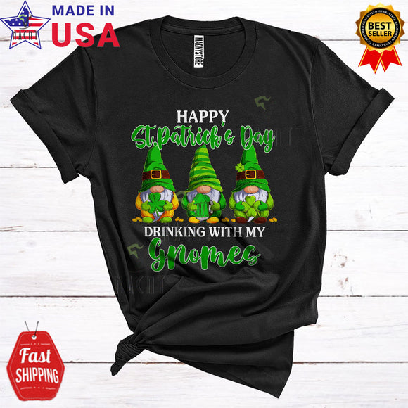 MacnyStore - Happy St. Patrick's Day Drinking With My Gnomies Funny Cute Three Gnomes Drunk Drinking Lover T-Shirt