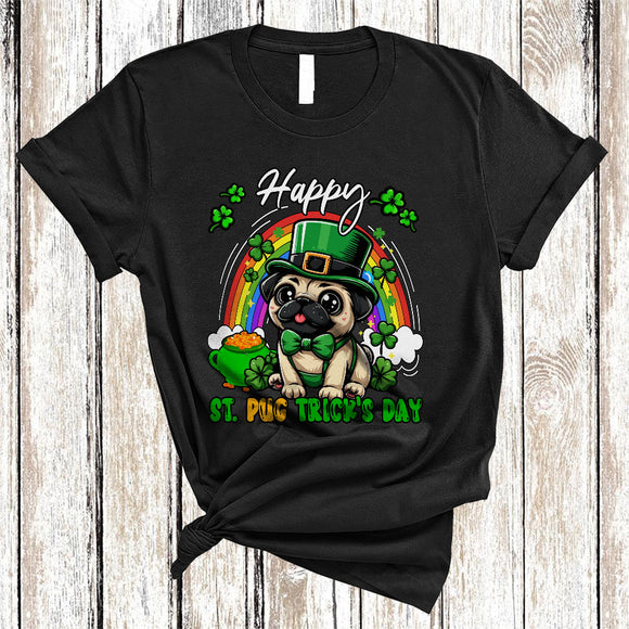 MacnyStore - Happy St. Pug Trick's Day, Lovely St. Patrick's Day Shamrock Pug Lover, Irish Rainbow T-Shirt