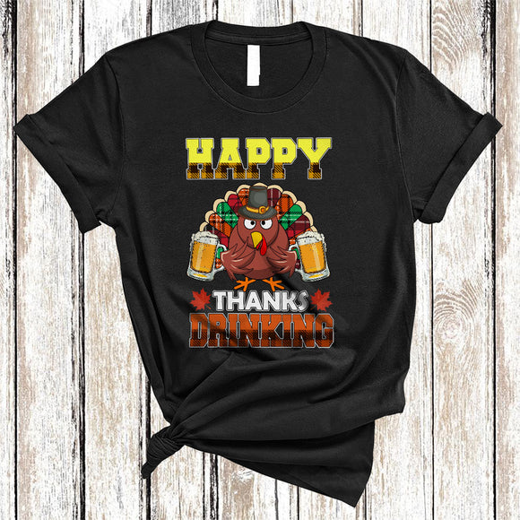 MacnyStore - Happy Thanks Drinking, Cool Plaid Thanksgiving Turkey Drinking Beer, Matching Drunk Team T-Shirt