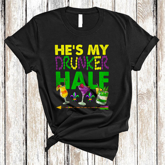 MacnyStore - He's My Drunker Half, Amazing Mardi Gras Beads Drinking, Matching Couple Drunk Group T-Shirt
