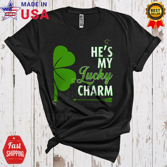 MacnyStore - He's My Lucky Charm Cute Funny St Patrick's Day Irish Half Shamrock Matching Couple Lover T-Shirt