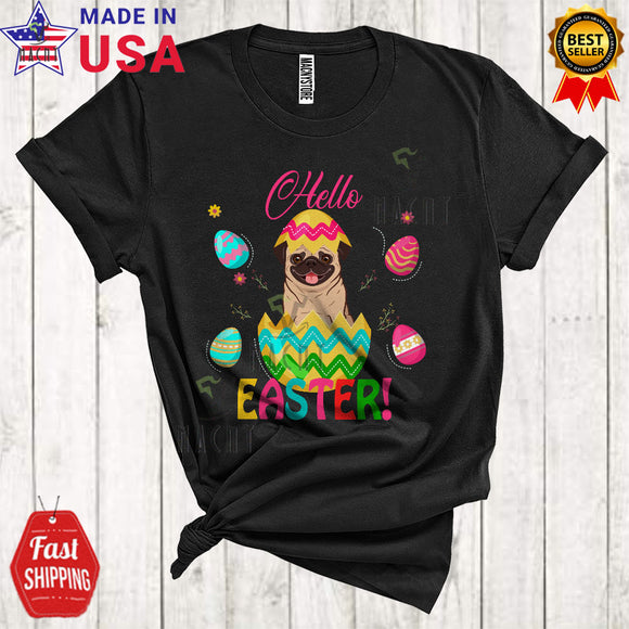 MacnyStore - Hello Easter Cute Cool Easter Day Pug Dog In Easter Egg Lover Matching Family Group T-Shirt