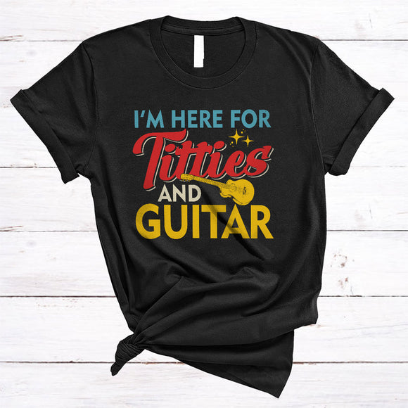 MacnyStore - Here For Titties And Guitar, Humorous Vintage, Sarcastic Guitar Playing Lover Matching Team T-Shirt