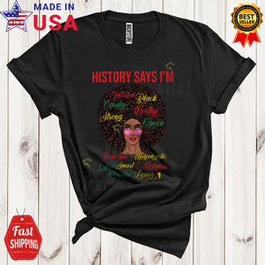 MacnyStore - History Says I'm Talented Black Strong Cool Proud Black History Month African Women Queen Afro Lover T-Shirt