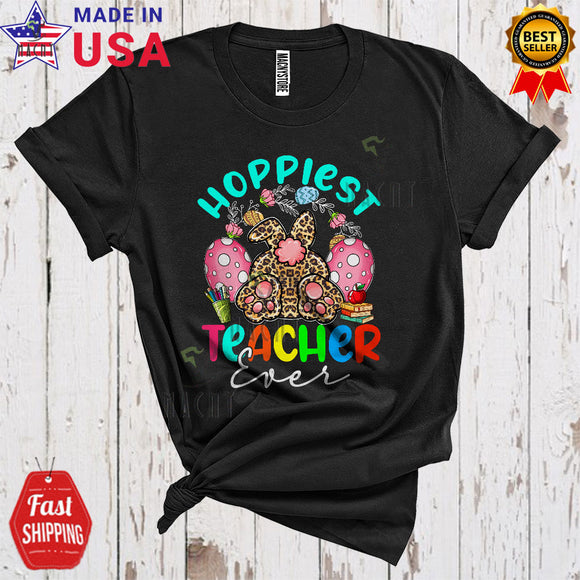 MacnyStore - Hoppiest Teacher Ever Cute Cool Easter Day Egg Hunt Leopard Bunny From Back Teacher Lover T-Shirt