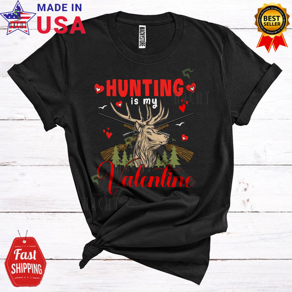 MacnyStore - Hunting Is My Valentine Funny Happy Valentine's Day Hearts Matching Hunting Hunter Lover Group T-Shirt