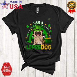 MacnyStore - I Am A Lepredog Cute Funny St. Patrick's Day Rainbow Shamrock Leprechaun Pug Dog Lover T-Shirt