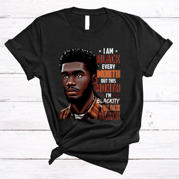 MacnyStore - I Am Black Every Month, Adorable Black History Month African American Men, Melanin Proud Afro T-Shirt