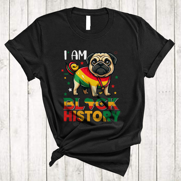 MacnyStore - I Am Black History Month, Lovely Black History Month Pug African American, Melanin Pride Afro T-Shirt