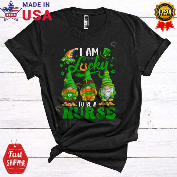 MacnyStore - I Am Lucky To Be A Nurse Cute Cool St. Patrick's Day Three Green Gnomes Squad Shamrocks Lover T-Shirt