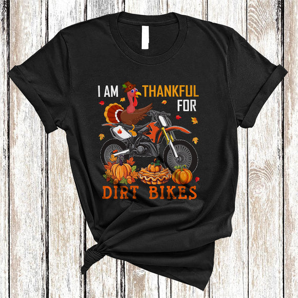 MacnyStore - I Am Thankful For Dirt Bikes, Adorable Thanksgiving Turkey Riding Biker, Fall Leaf Pumpkin T-Shirt