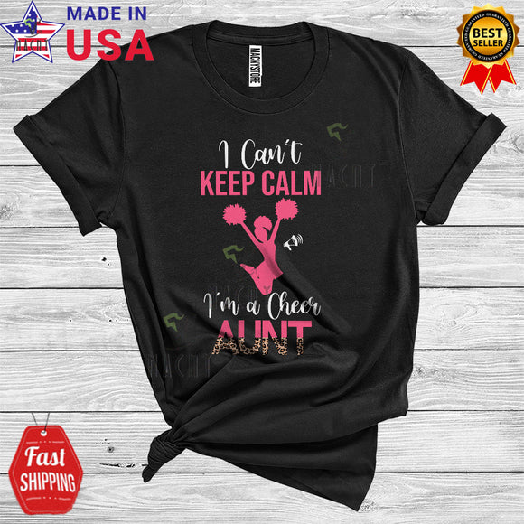 MacnyStore - I Can't Keep Calm I'm A Cheer Aunt Funny Cool Mother's Day Leopard Cheerleading Girl Women Family T-Shirt