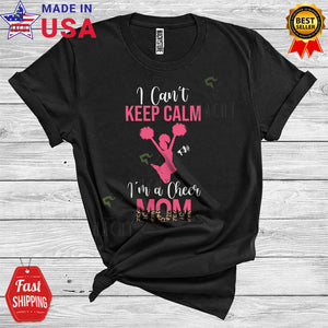 MacnyStore - I Can't Keep Calm I'm A Cheer Mom Funny Cool Mother's Day Leopard Cheerleading Girl Women Family T-Shirt