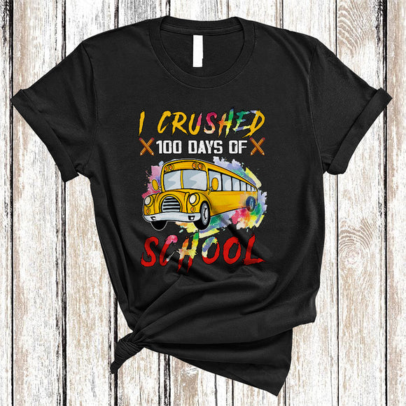 MacnyStore - I Crushed 100 Days Of School, Colorful 100th Day Of School School Bus Driver Driver, Student Teacher T-Shirt