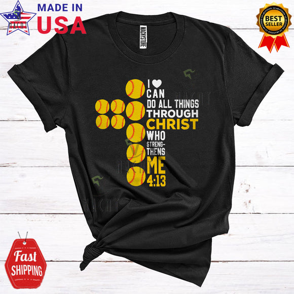 MacnyStore - I Do All Things Through Christ Funny Cool Christian Cross Sport Softball Player Team Lover T-Shirt