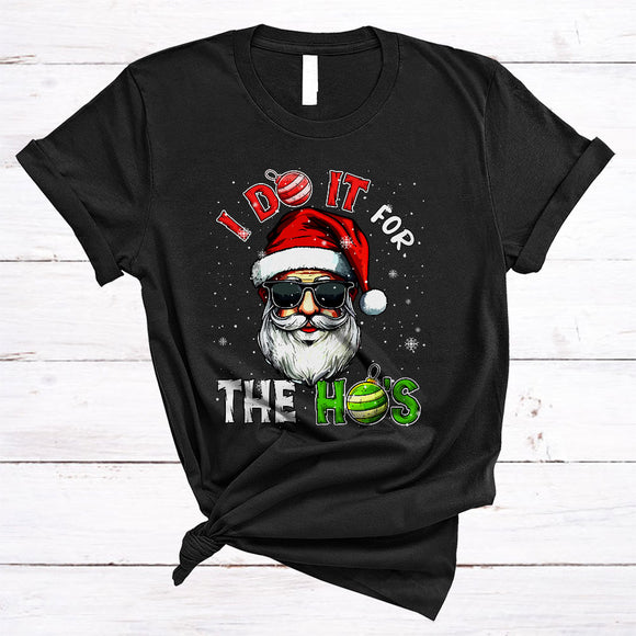 MacnyStore - I Do It For The Ho's, Awesome Christmas Santa Face, X-mas Snow Around Family Group T-Shirt