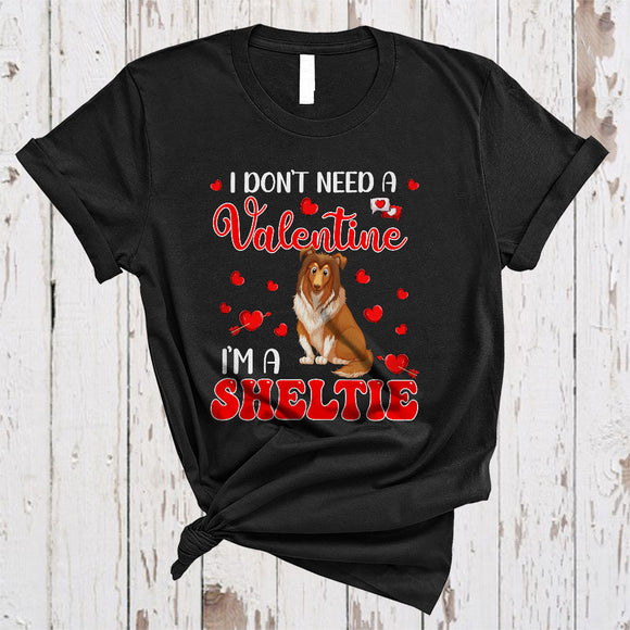 MacnyStore - I Do Not Need A Valentine I'm A Sheltie, Adorable Sheltie Lover, Hearts Matching Single Valentine T-Shirt
