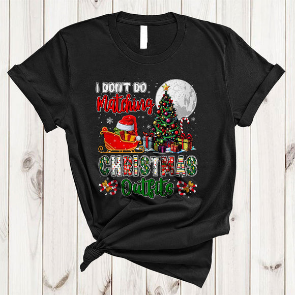 MacnyStore - I Don't Do Matching Christmas Outfits, Humorous X-mas Tree Santa Sleigh, Pajama Family Group T-Shirt