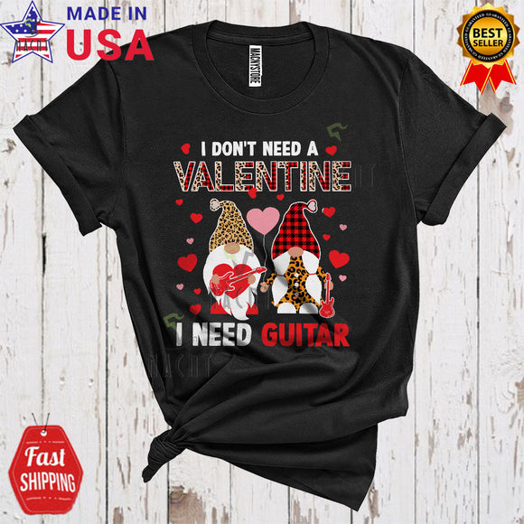MacnyStore - I Don't Need A Valentine I Need Guitar Cool Happy Valentine's Day Leopard Plaid Gnomes Couple T-Shirt