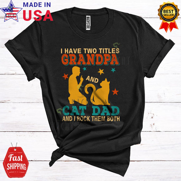 MacnyStore - I Have Two Titles Grandpa And Cat Dad Vintage Happy Father's Day Family Group T-Shirt