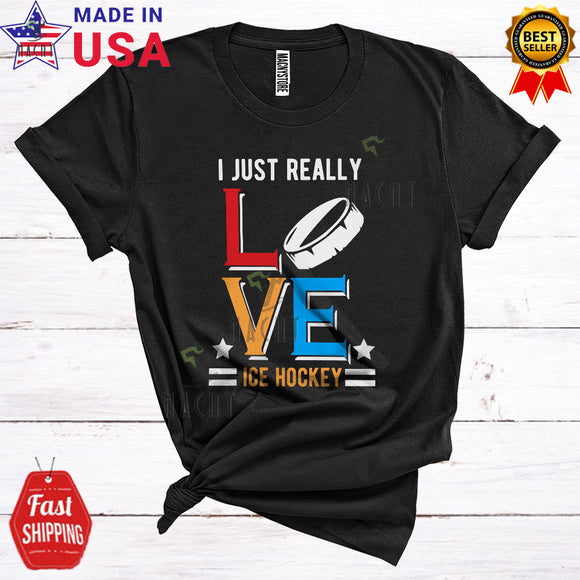 MacnyStore - I Just Really Love Ice Hockey Cool Funny Sport Ice Hockey Player Playing Team Lover T-Shirt