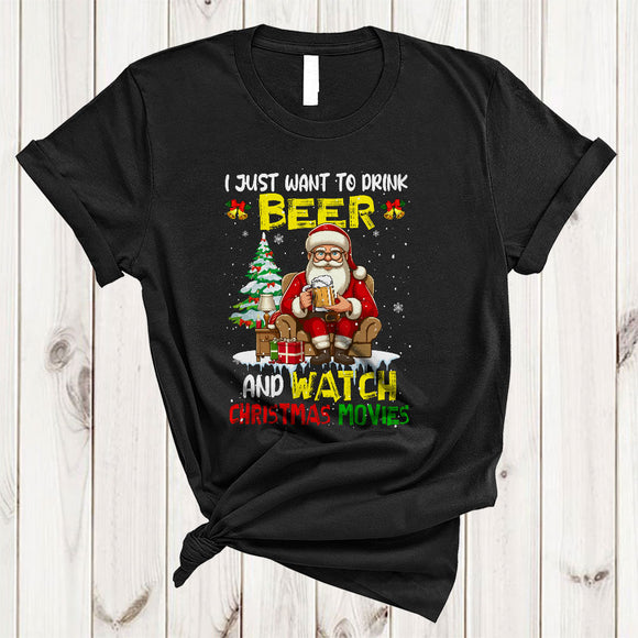 MacnyStore - I Just Want To Drink Beer And Watch Christmas Movies, Humorous Santa Drinking, X-mas Snow T-Shirt