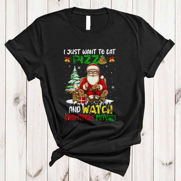MacnyStore - I Just Want To Eat Pizza And Watch Christmas Movies, Humorous Santa Eating, X-mas Snow T-Shirt