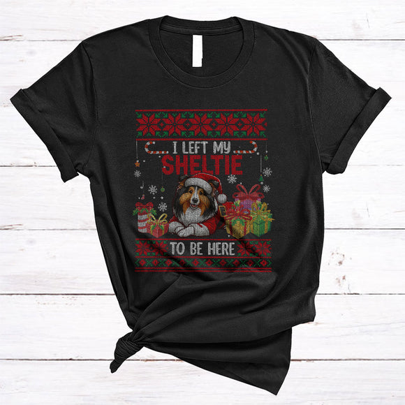 MacnyStore - I Left My Sheltie To Be Here, Humorous Cute Christmas Sweater Santa Puppy, X-mas T-Shirt