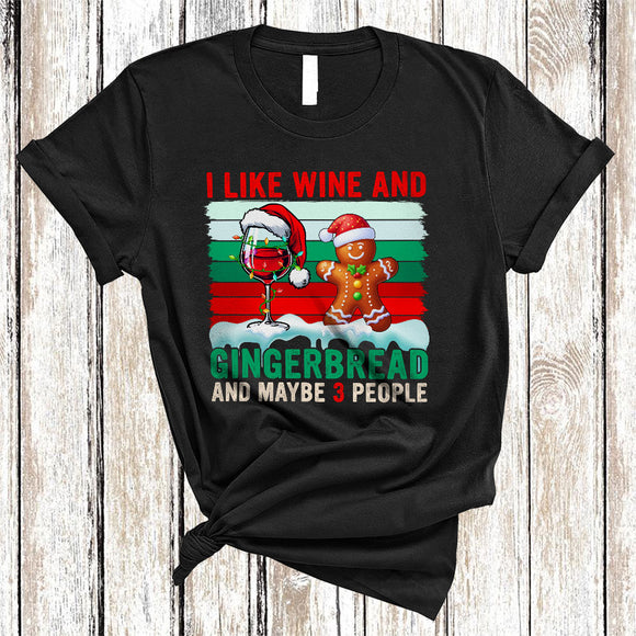 MacnyStore - I Like Wine And Gingerbread Maybe 3 People, Cool Vintage Retro Christmas Drinking, Baker X-mas T-Shirt