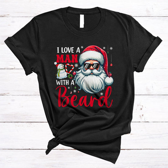 MacnyStore - I Love A Man With A Beard, Adorable Cool Christmas Santa Beard, X-mas Family Group T-Shirt