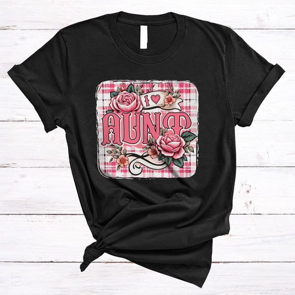 MacnyStore - I Love Aunt, Lovely Mother's Day Flowers Pink Plaid, Matching Aunt Family Group T-Shirt