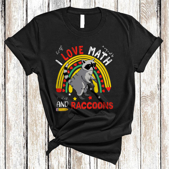 MacnyStore - I Love Math And Raccoons, Lovely Math Teacher Teaching Student Group, Wild Animal Lover T-Shirt