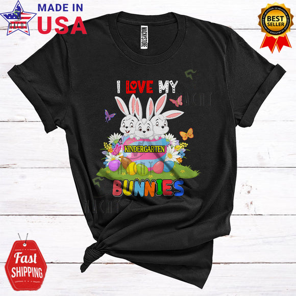 MacnyStore - I Love My Kindergarten Bunnies Cute Cool Easter Day Flowers Three Bunnies In Easter Egg Teacher Lover T-Shirt