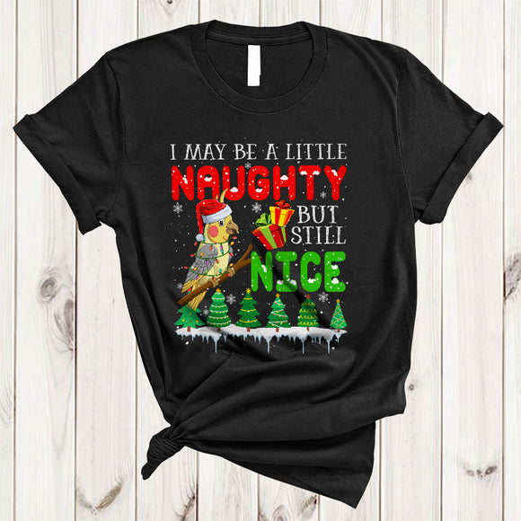 MacnyStore - I May Be A Little Naughty But Still Nice, Amazing Christmas Santa Cockatiel Lover, X-mas Group T-Shirt