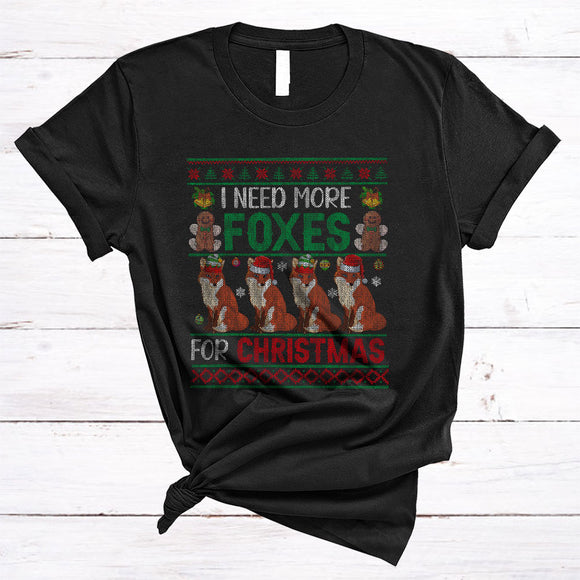 MacnyStore - I Need More Foxes For Christmas, Amazing X-mas Sweater Santa Foxes Collection, Animal Lover T-Shirt