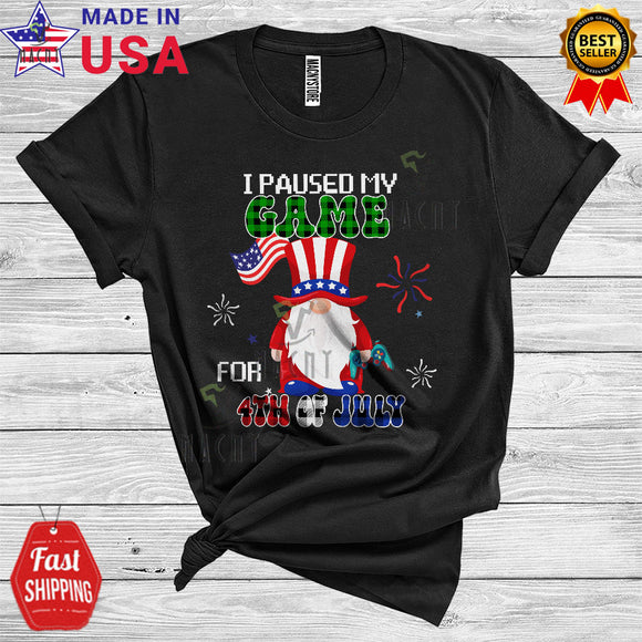MacnyStore - I Paused My Game For 4th Of July Cute Cool Independence Day Firework Plaid Gnomes Gaming Gamer T-Shirt