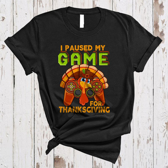 MacnyStore - I Paused My Game For Thanksgiving, Cool Video Games Controller Turkey, Gamer Gaming Lover T-Shirt