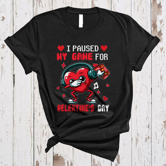 MacnyStore - I Paused My Game For Valentine's Day, Joyful Gamer Dabbing Heart, Game Controller Gaming T-Shirt