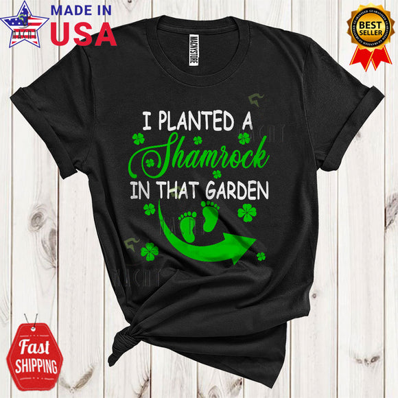 MacnyStore - I Planted A Shamrock In That Garden Funny Cool St. Patrick's Day Pregnancy Announcement Shamrock T-Shirt