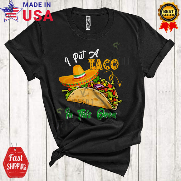 MacnyStore - I Put A Taco In This Oven Funny Cool Pregnancy Announcement Cinco De Mayo Sombrero Taco Lover T-Shirt