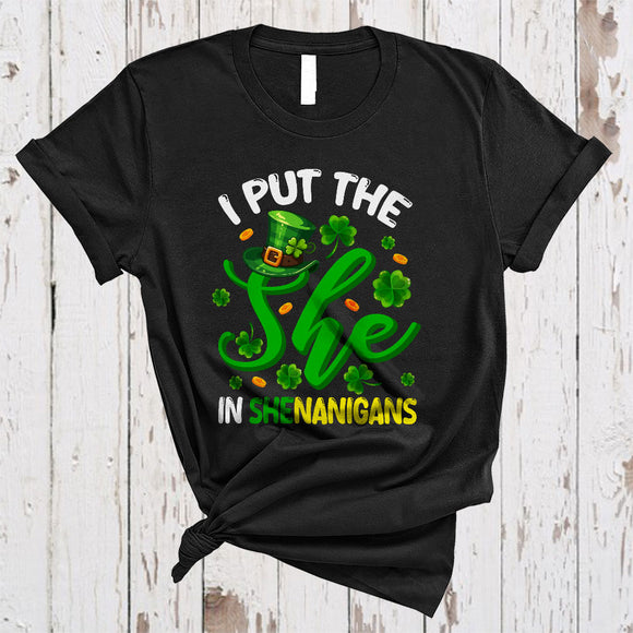 MacnyStore - I Put The She In Shenanigans, Sarcastic St. Patrick's Day Lucky Shamrock, Matching Couple Family T-Shirt