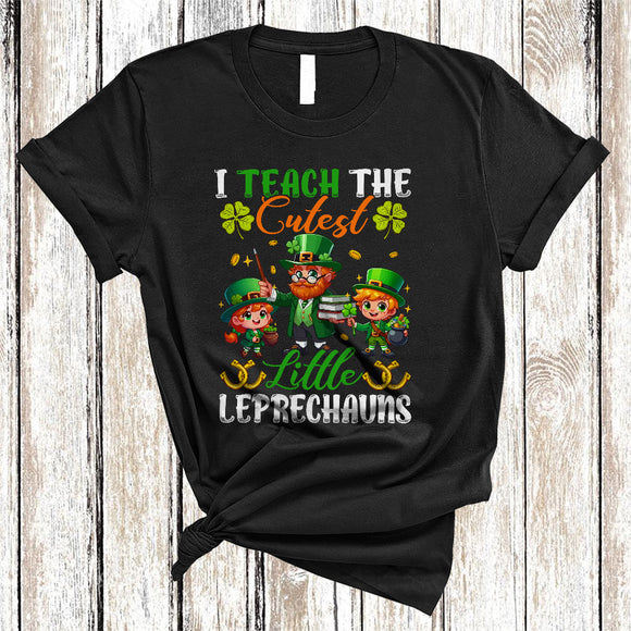 MacnyStore - I Teach The Cutest Little Leprechauns, Amazing St. Patrick's Day Teacher Teaching, Shamrocks T-Shirt