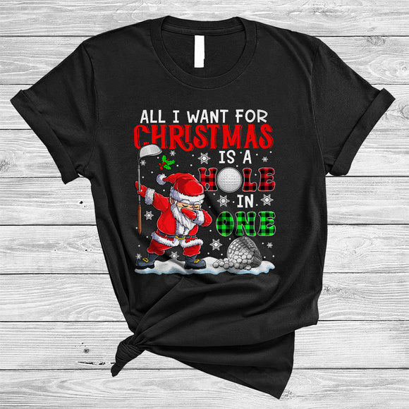 MacnyStore - I Want For Christmas Is A Hole In One, Cool Plaid Santa Dabbing Golf Player, X-mas Group T-Shirt