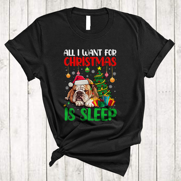 MacnyStore - I Want For Christmas Is Sleep, Joyful X-mas Sleeping Santa Bulldog, Animal Lover Family Group T-Shirt