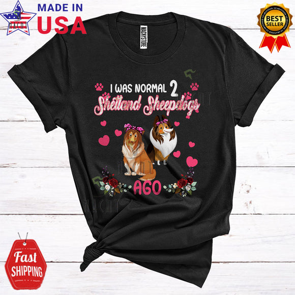 MacnyStore - I Was Normal 2 Shetland Sheepdogs Ago Funny Cute Shetland Sheepdog Paws Flowers Floral Animal Lover T-Shirt