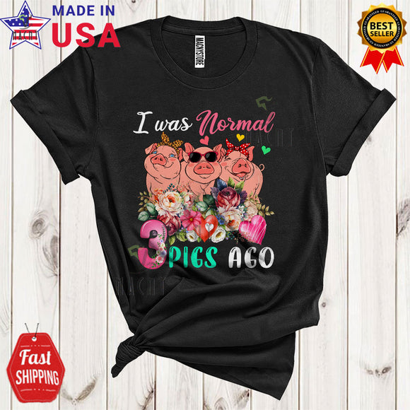 MacnyStore - I Was Normal 3 Pigs Ago Funny Matching Farmer Pig Farm Animal Floral Flowers Lover T-Shirt
